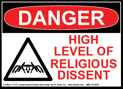 Danger: Religious Dissent!